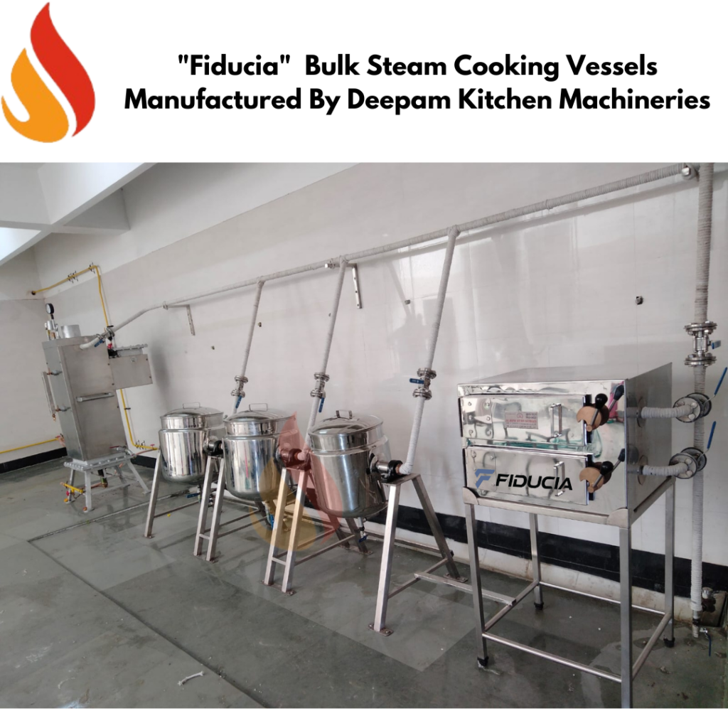 Deepam Kitchen Machineries, Your Trusted Bulk Steam Cooking Vessels Manufacturer