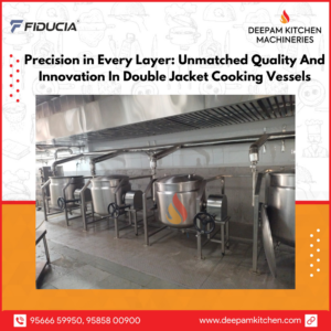 Double Jacket Cooking Vessel Manufacturer - Deepam Kitchen Machineries