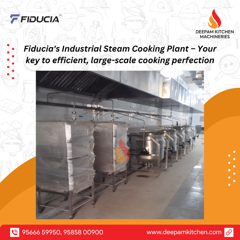 Industrial Steam Cooking Plant Manufacturer - Deepam Kitchen Machineries