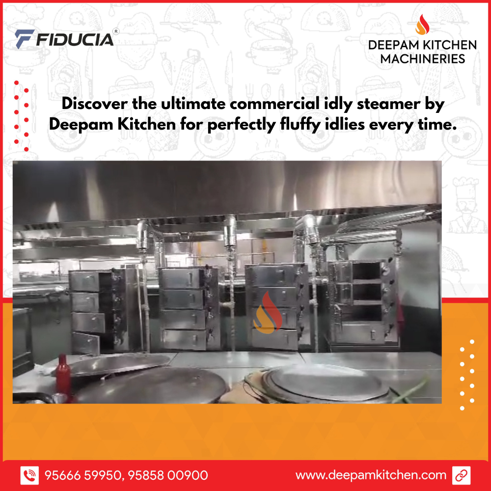 Commercial Idli Steamer Manufacturer - Deepam Kitchen Machineries.